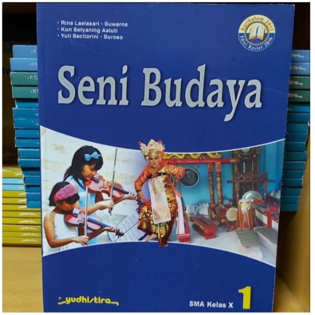 

Seni Budaya Untuk SMA Kelas 1 Kurikulum 2013 Edisi Revisi 2016 - Yudhistira
