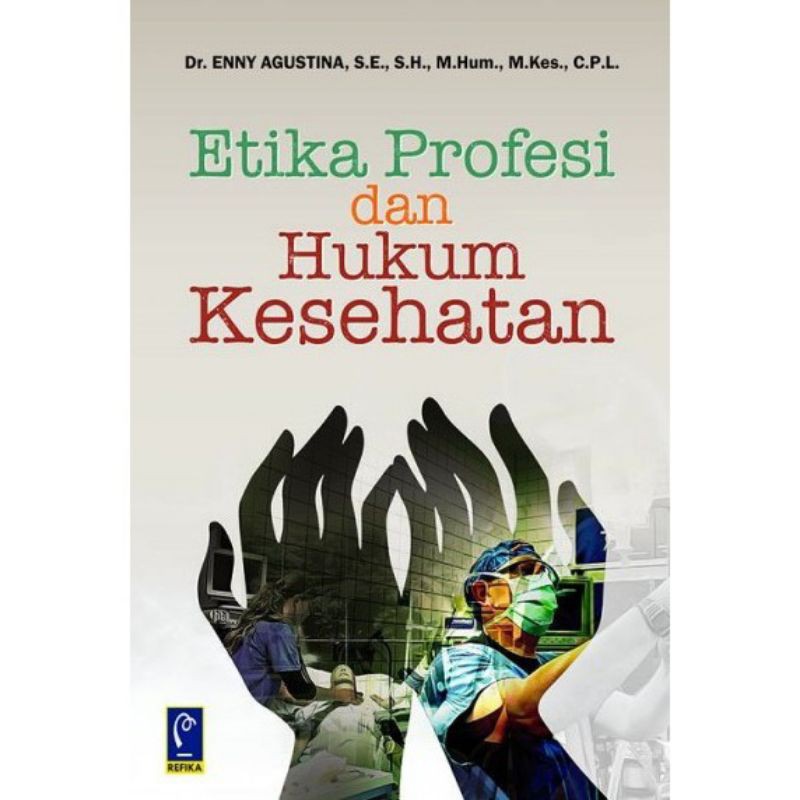 

Etika Profesi Dan Hukum Kesehatan cet.2020