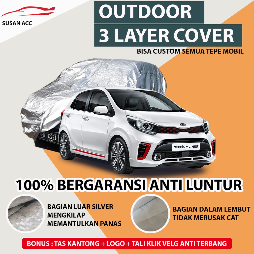 OUTDOOR PREMIUM Body Cover Mobil Kia-Picanto / Sarung Mobil Picanto Waterproof /Mantel Mobil Picanto