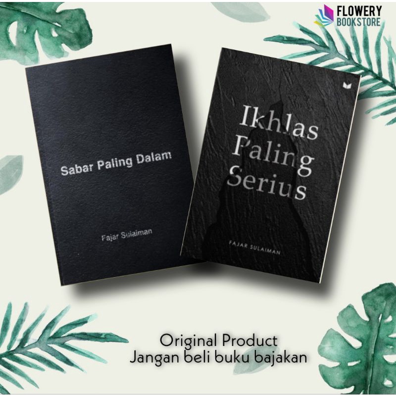 Buku Sabar Paling Dalam Ikhlas Paling Serius Original - Fajar Sulaiman