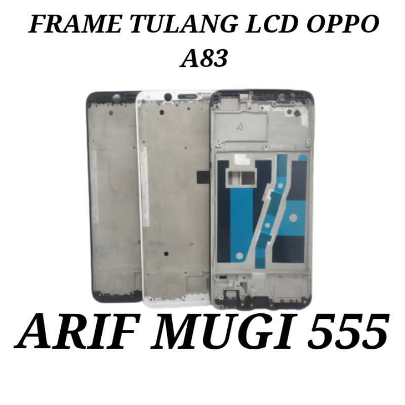 FRAME LCD TULANG TENGAH LCD TATAKAN LCD BAZZEL BEZEL OPPO A83 ORIGINAL
