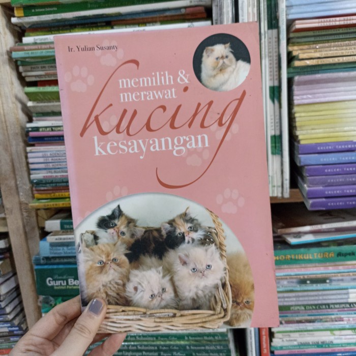 Buku Memilih & Merawat Kucing Kesayangan Yulian Susanty