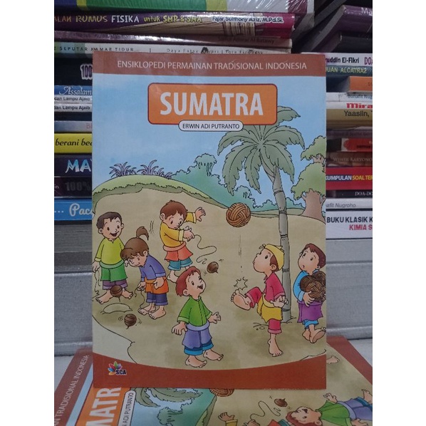 Buku Anak - Ensiklopedi Permainan Tradisional Indonesia : SUMATRA