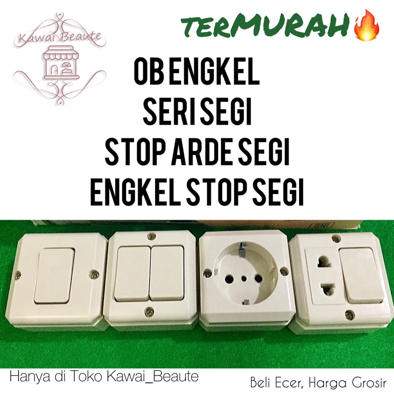 OB Outbow Engkel Segi Seri Stop Arde Cetekkan 1 Timbul SNI Meiko /New Pallas/ Dutron/ Cahaya/ Mikawa