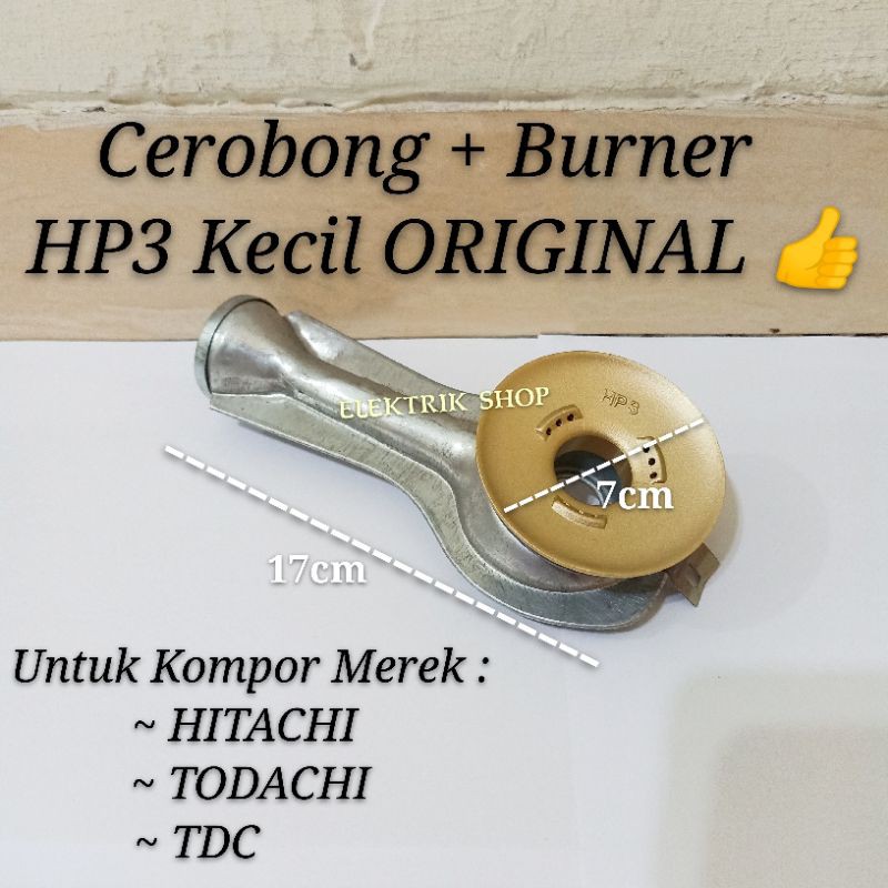 CEROBONG + BURNER KUNINGAN HP3 KECIL ORIGINAL HITACHI TODACHI TDC DLL