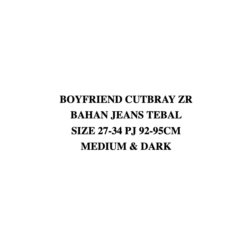 TRIVELA - BOYFRIEND JEANS CUTBRAY TEBAL ZR77 / BOYFRIEND CUTBRAY ZR 77