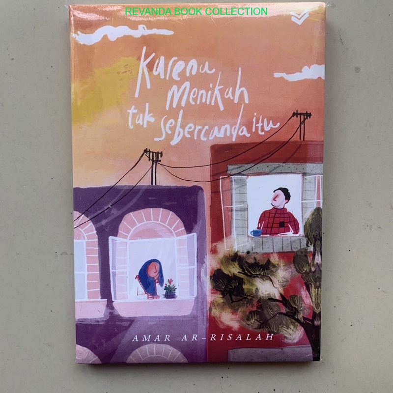 Novel Karena Menikah Tak Sebercanda Itu - Amar