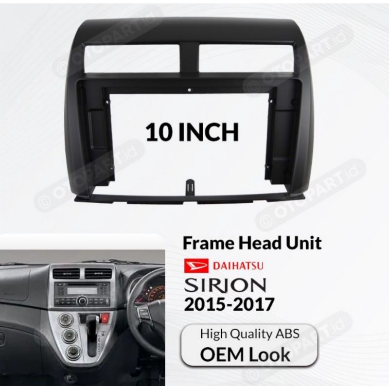 FRAME 10 INCH DAIHATSI SIRION 2015 SIRION 2016 SIRION 2017