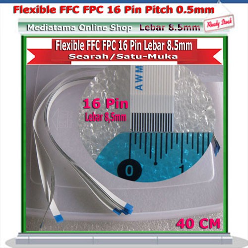 Kabel Flexible FFC FPC 0.5mm 16 Pin (Lebar 8.5mm) 40cm Searah