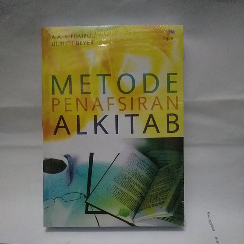 Metode Penafsiran Alkitab. ( A.A. Sitompul & ULRICH BEYER )