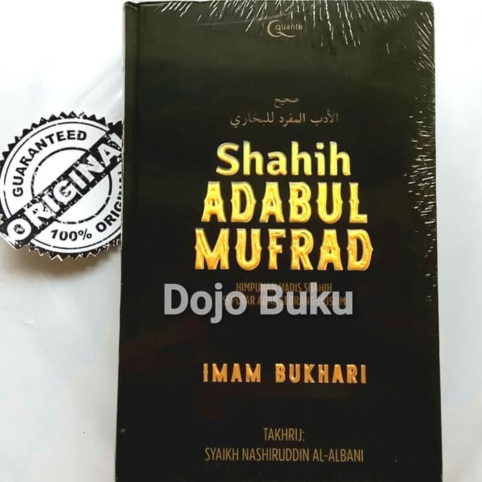 Shahih Adabul Mufrad (Hard Cover) by IMAM BUKHARI