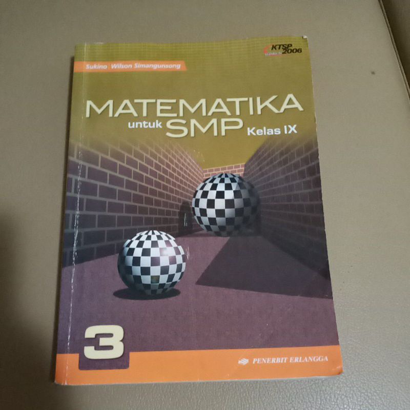 Buku Matematika Kelas Smp IX 9, Sukino, Wilson Simangunsong, KTSP 2006, Penerbit Erlangga.
