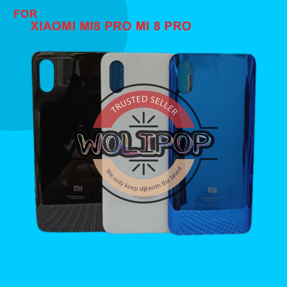 BACKDOOR BACK CASING TUTUP BELAKANG XIAOMI MI8 PRO MI 8 PRO ORIGINAL NEW