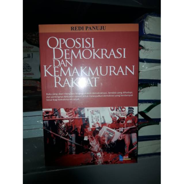 

Buku Oposisi Demokrasi Dan Kemakmuran Rakyat by Redi Panuju