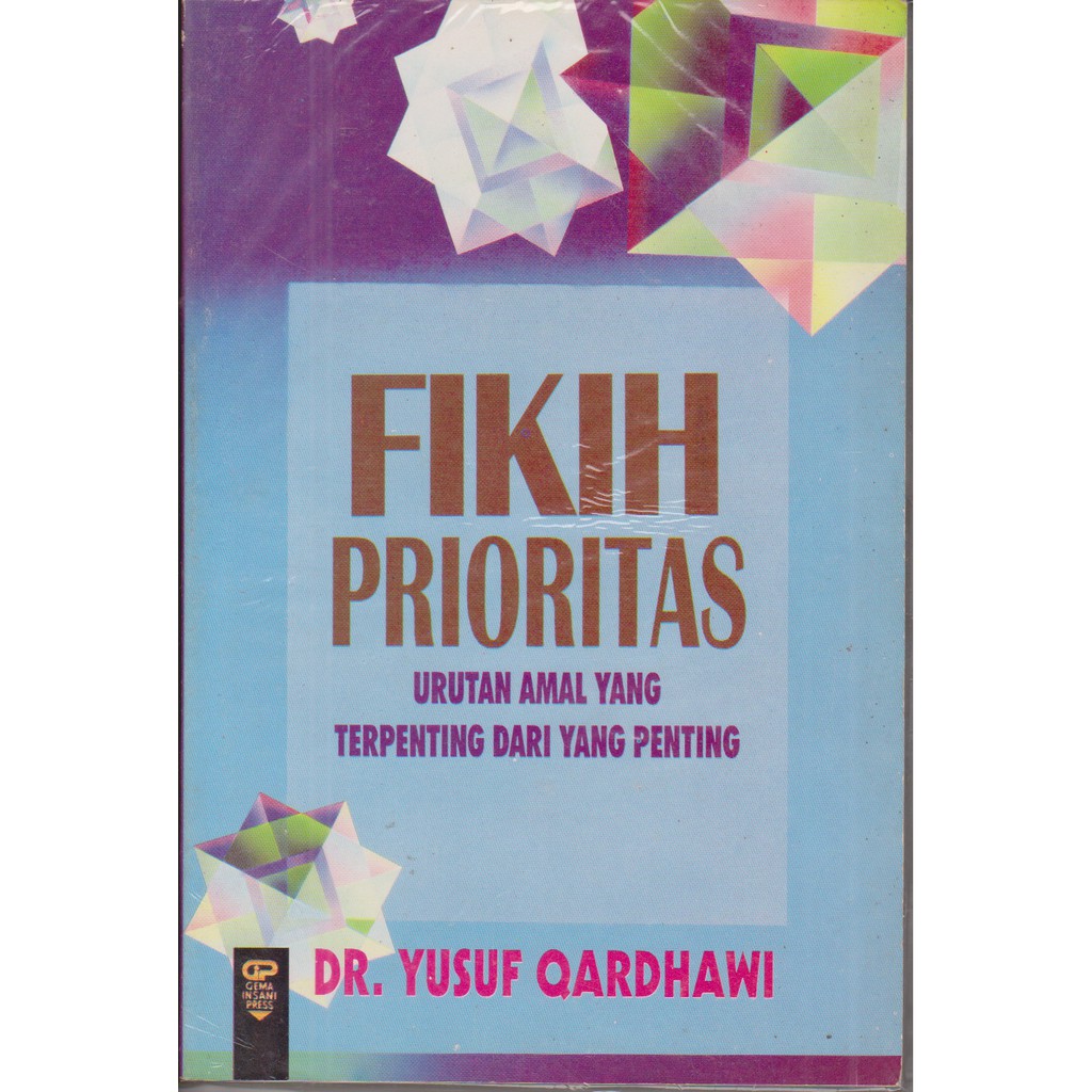 Fikih Prioritas Urutan Amal yang Terpenting dari yang Terpenting