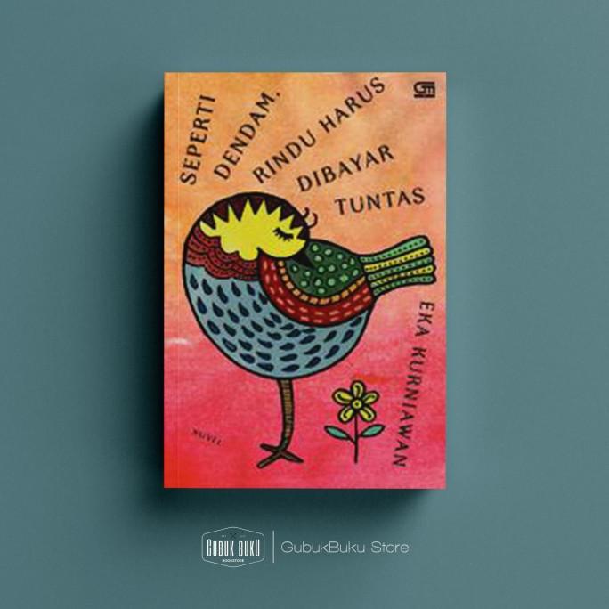 

Buku Novel Seperti Dendam, Rindu Harus Dibayar Tuntas - Eka Kurniawan Star Seller