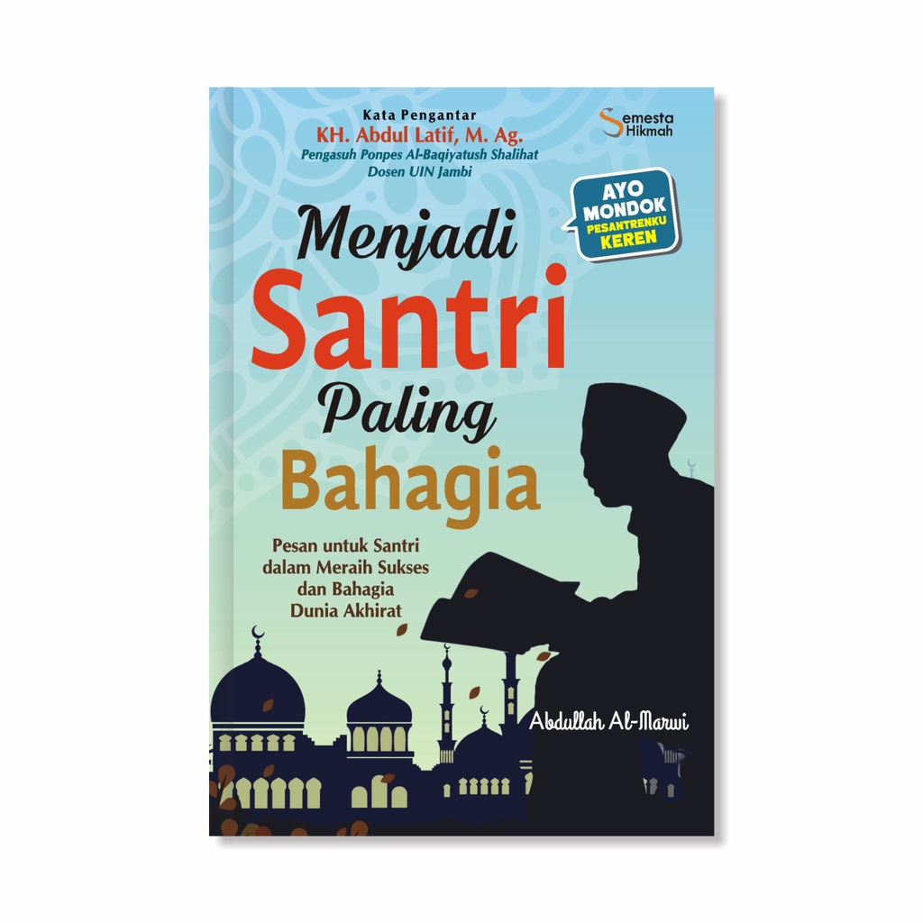 Buku Islami - Menjadi Santri Paling Bahagia - Buku Agama Islam Buku Motivasi Islami Best Seller