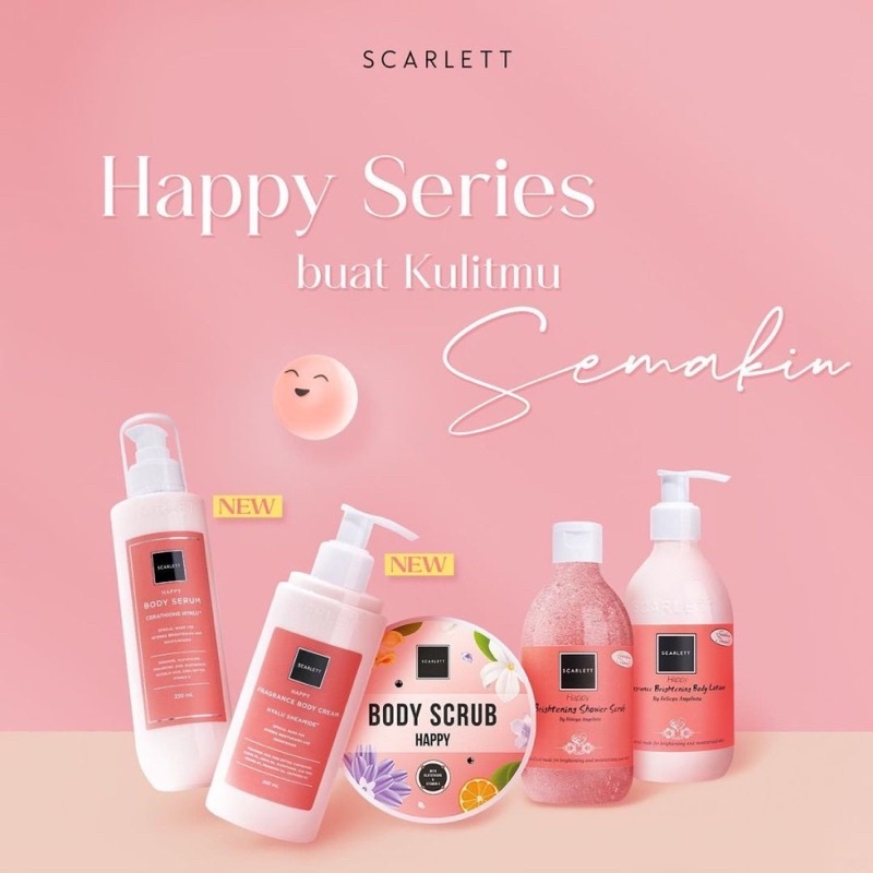 SCARLETT WHITENING HAPPY SERIES BODY CARE BODY LOTION BODY SERUM BODY CREAM BODY SCRUB SHOWER SCRUB HAPPY