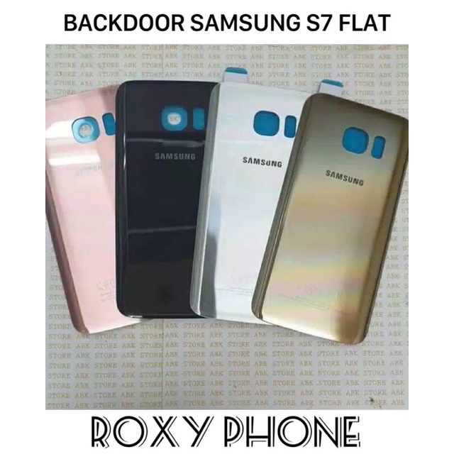 BACKDOOR COVER TUTUP BELAKANG CASING SAMSUNG S7 FLAT