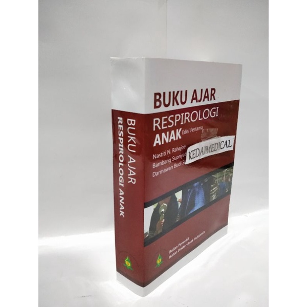 BUKU AJAR RESPIROLOGI ANAK EDISI PERTAMA TERMURAH