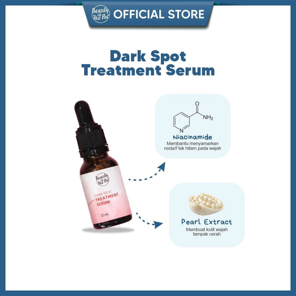 Dark Spot Treatment Serum With Niacinamide and Pearl Extract - Beauty In The Pot - Skincare Alami BP