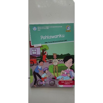 

DIKBUD BUKU SISWA KELAS 4 TEMA 5 PAHLAWANKU