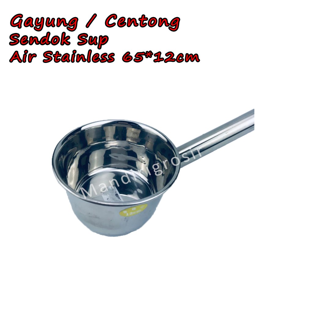 Centong *Gayung * Sendok Sup * Kuah * Air Stainless * 65x12cm