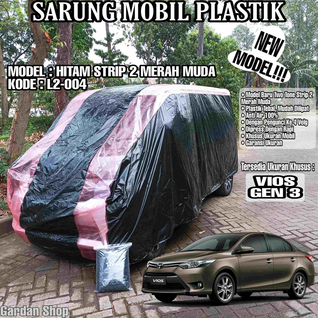 Sarung Mobil Plastik VIOS GEN 3 Hitam Strip 2 Merah Muda Full Anti Air Full Waterproof