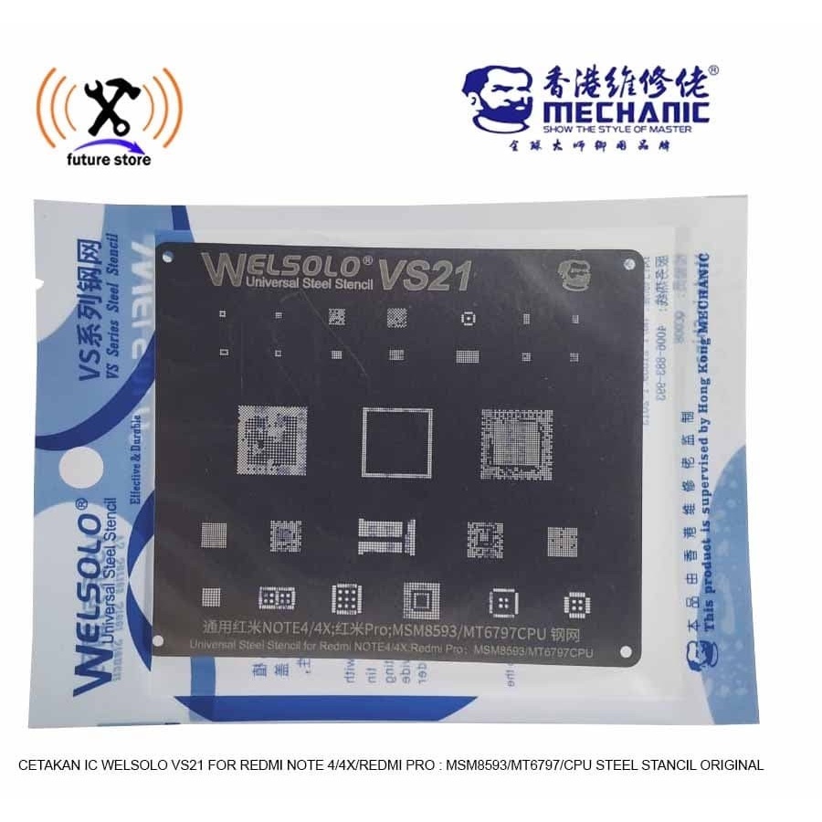 CETAKAN IC WELSOLO VS21 FOR REDMI NOTE 4/ 4X / REDMI PRO ;MSM8593/MT6797/ CPU STEEL STANCIL ORIGINAL