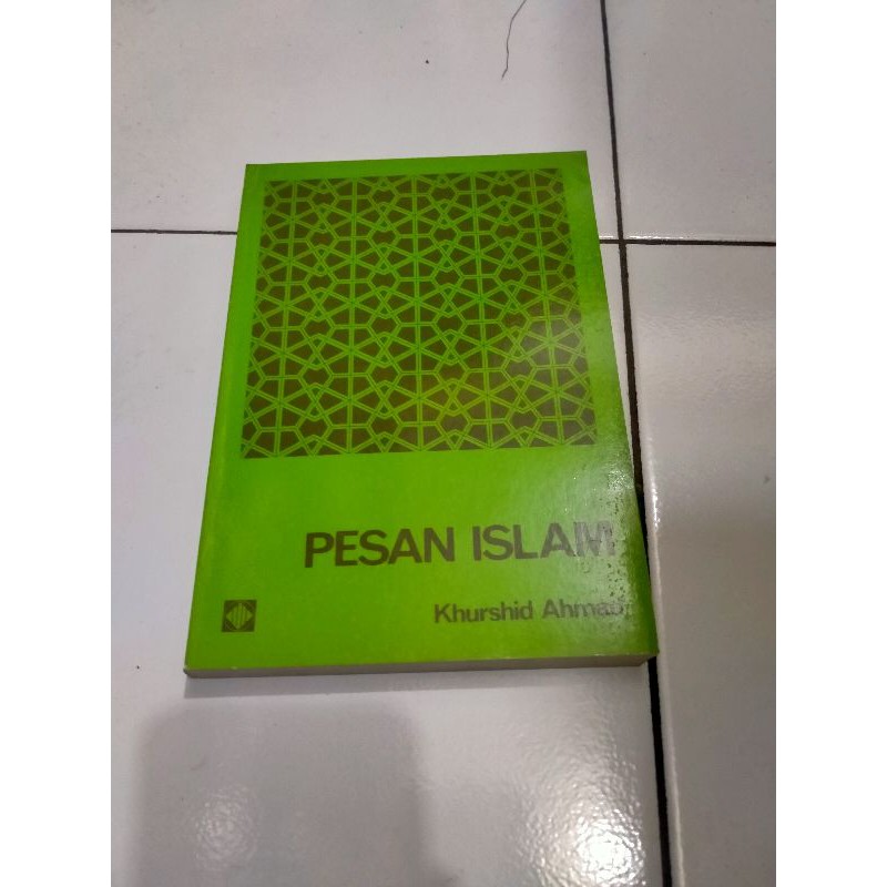 Pesan Islam - Khurshid Ahmad