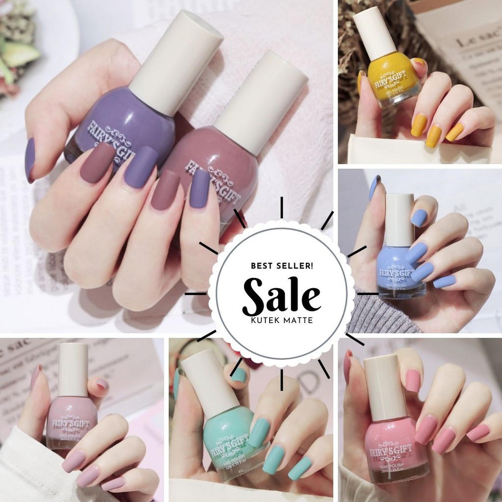 MATTE NON PEEL OFF NAIL POLISH FAIRY'S GIFT  HALAL KUTEK KUTEKS KUTEX  TIDAK BERACUN (TANPA BOX)