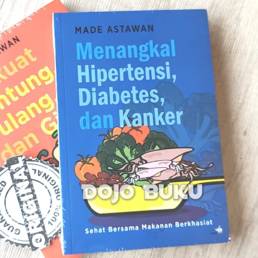 Buku Menangkal Hipertensi, Diabetes &amp; Kanker Sehat Bersama makanan ber