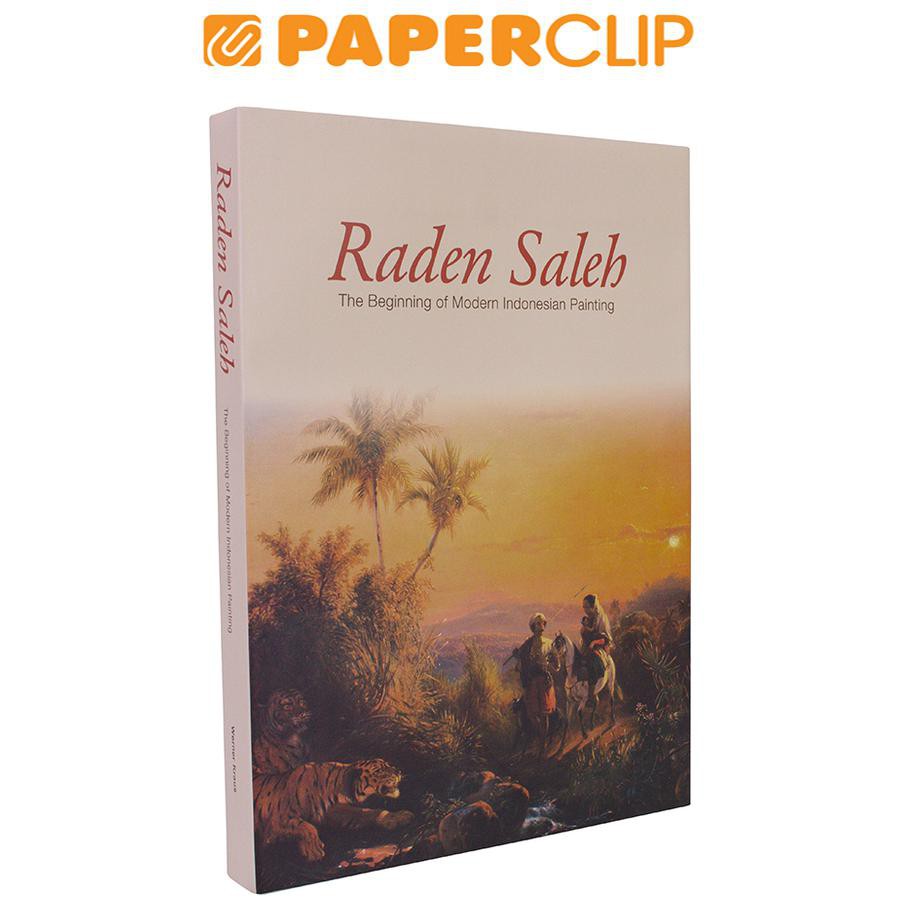 RADEN SALEH - THE BEGINNING OF MODERN INDONESIAN PAINTING