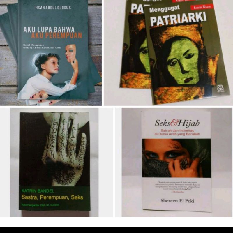 4 Buku Seks  Dan Hijab Menggugat Patriarki Sastra Perempuan Dan seks Aku Lupa Bahwa Aku Perempuan