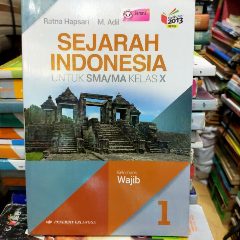 

Sejarah Indonesia Kelas 1 SMA Penerbit Erlangga