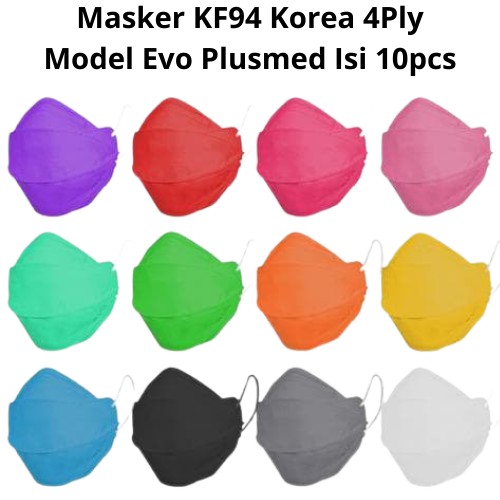 Masker KF94 Korea 4ply Model Evo Plusmed isi 10 pcs / Masker Korea KF 94