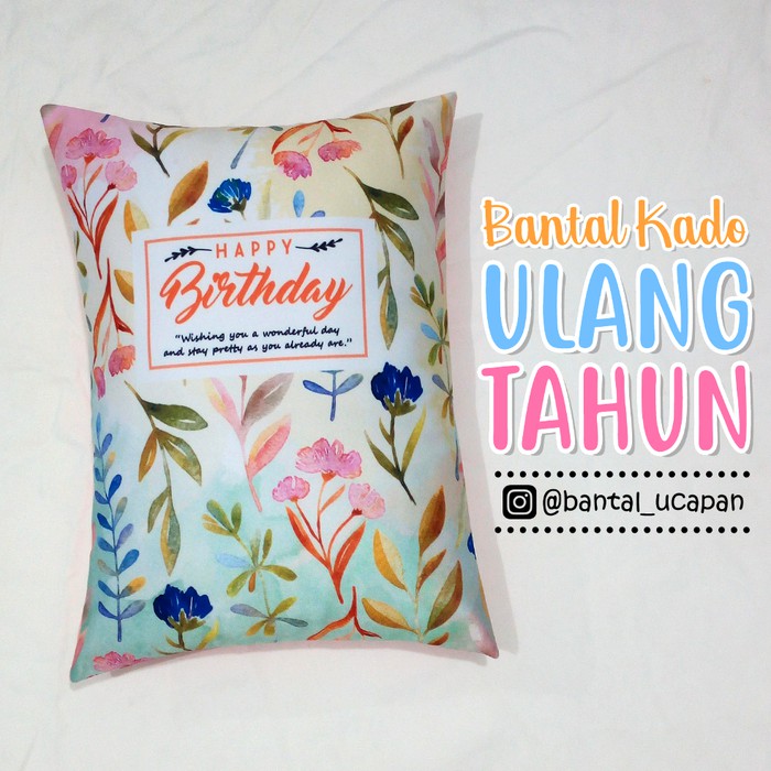 

BMR-102 Bantal Kado & Hadiah Ulang Tahun Tema Pretty - 30x40cm - Ready