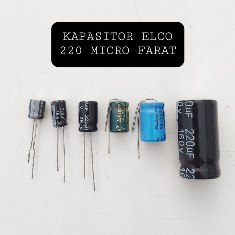 KAPASITOR ELCO 220 UF 6.3V 16V 25V 35V 50V 160V