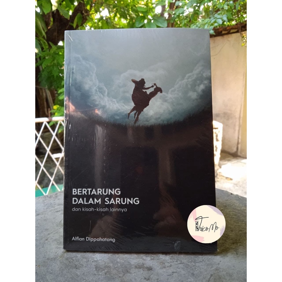 BERTARUNG DALAM SARUNG - ALFIAN DIPAHATANG