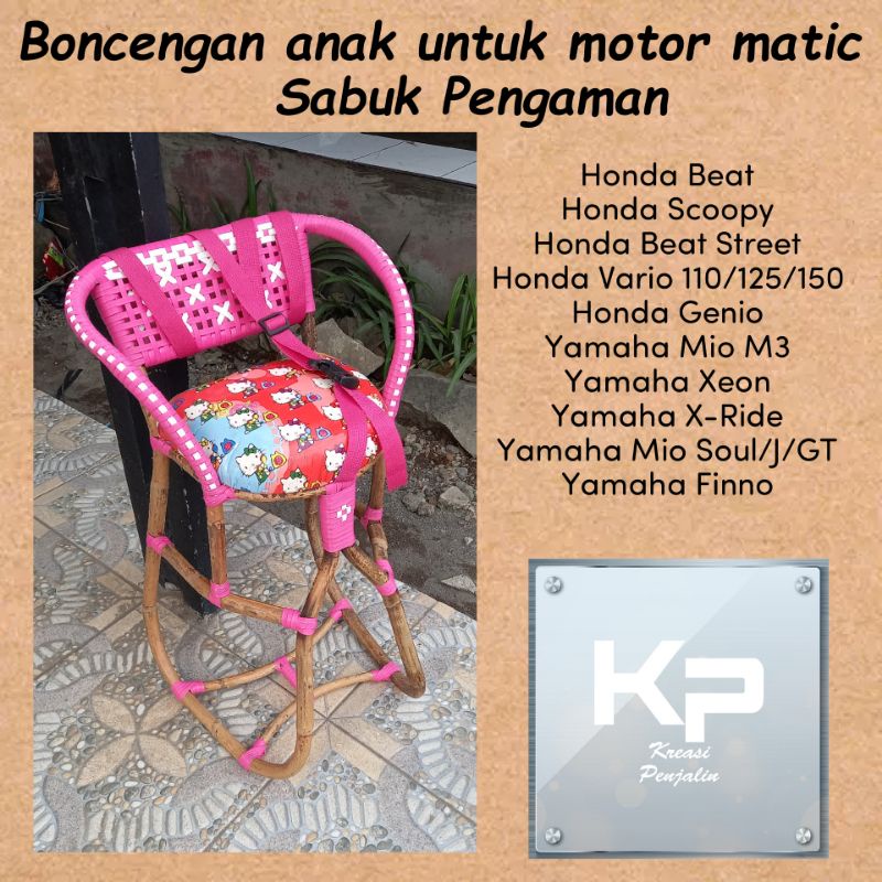 Kursi Boncengan Anak Motor Matic Sabuk Pengaman / Dudukan Anak di Motor Matic Boncengan anak rotan / Dudukan Anak Motor Matic / Kursi matic Anak Motor Matic / Jok Anak Motor Matic / Kursi Boncengan Anak Untuk Motor Matic / Kursi Rotan