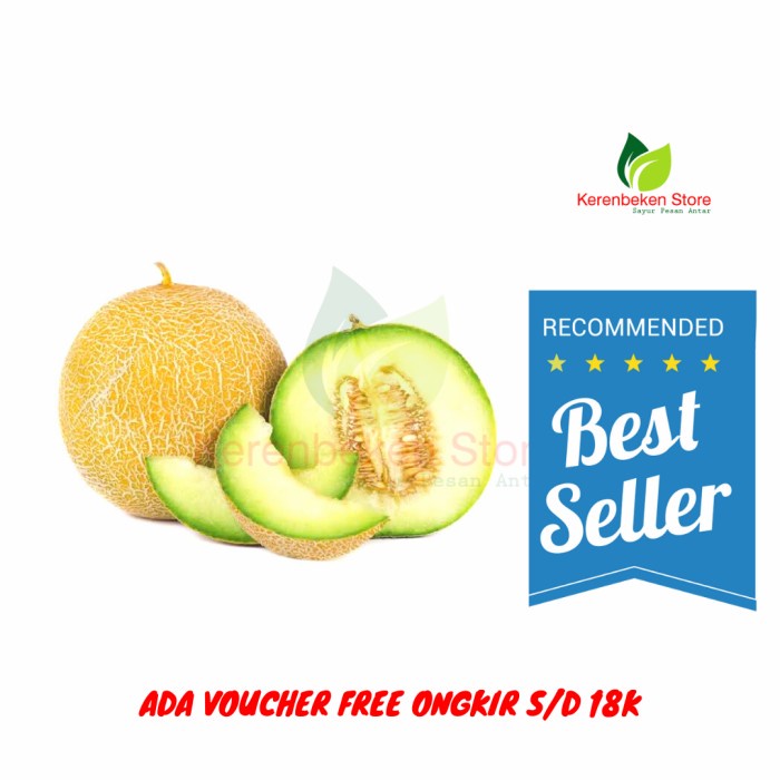 

Melon per buah (1,5 - 1,7 kg)