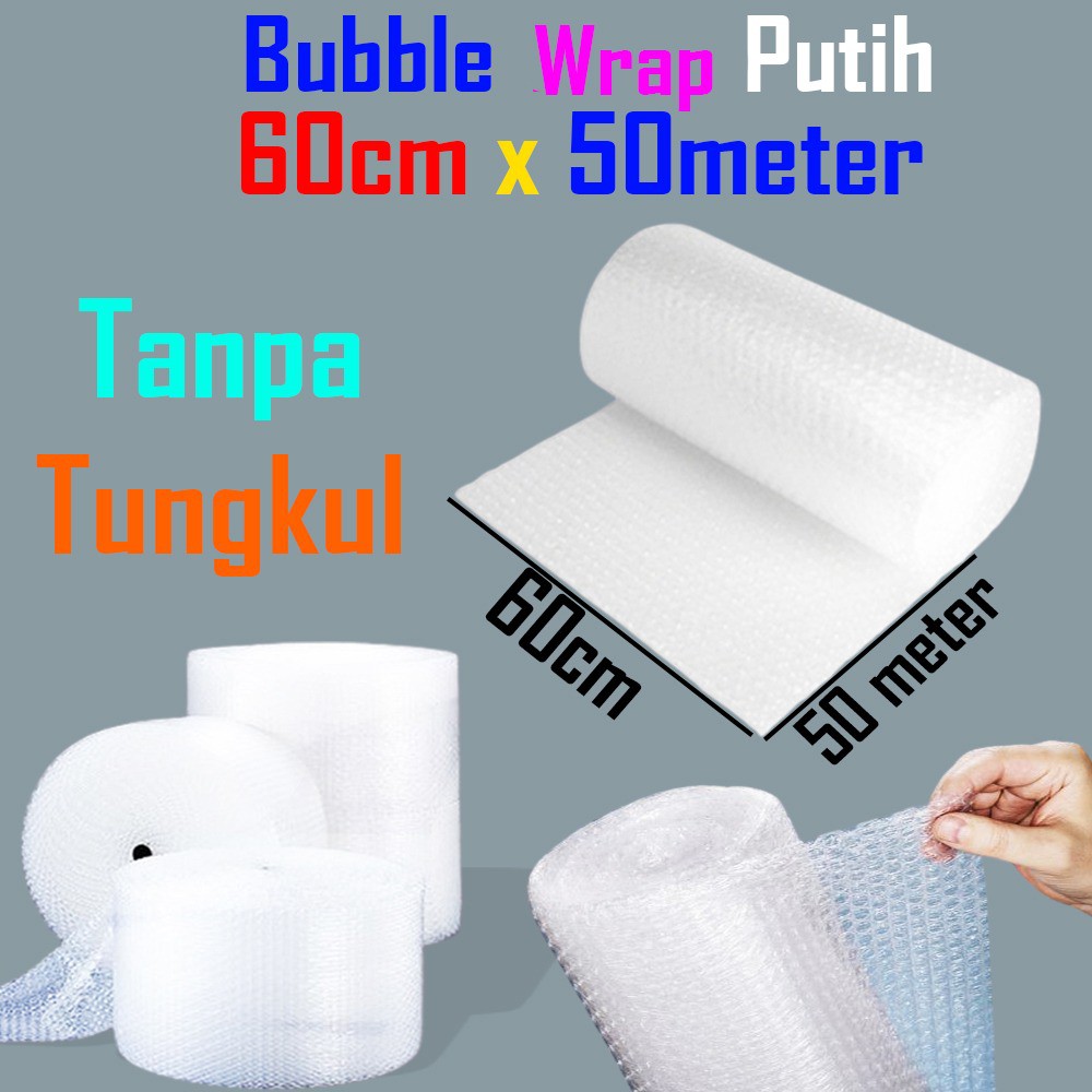 Bubble Packing 60cm x 50Meter - Bubble Wrap Putih - Plastik Gelembung