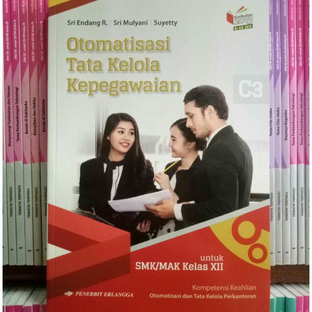 BUKU OTOMATISASI TATA KELOLA KEPEGAWAIAN SMK/MAK KELAS 12 REVISI KIKD ERLANGGA