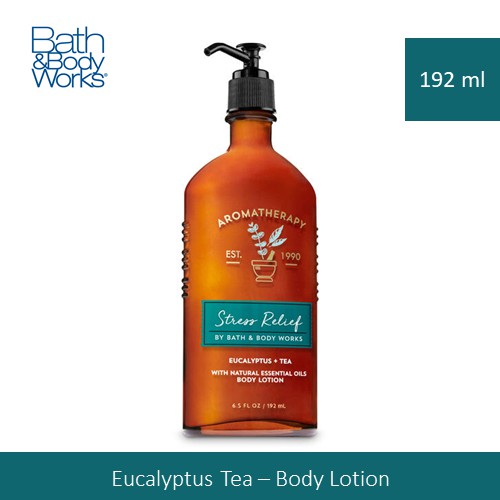 Bath &amp; Body Works Stress Relief - Eucalyptus Tea Aromatherapy Body Lotion 192 ml