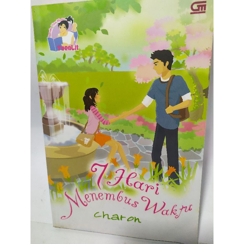 NOVEL TEENLIT 7 HARI MENEMBUS WAKTU