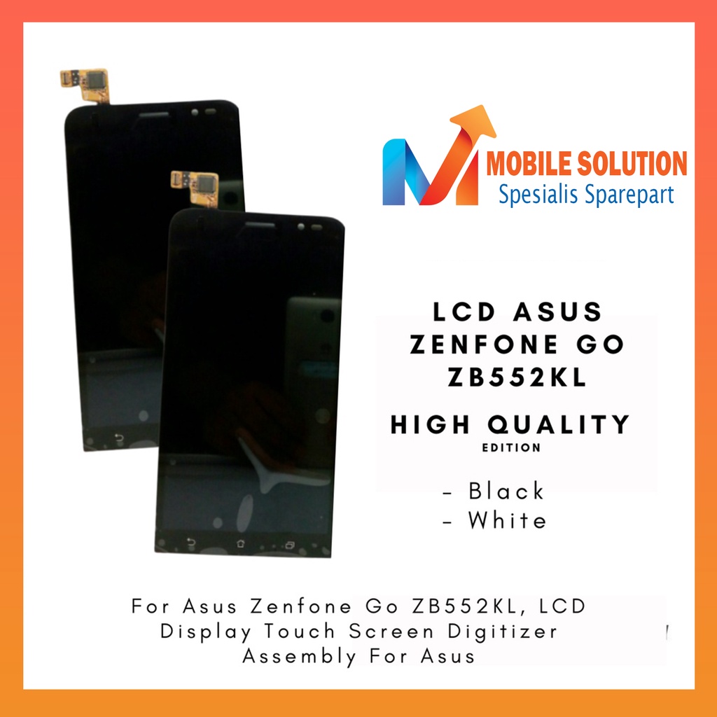 Grosir LCD Asus Zenfone Go  LCD Asus Zenfone ZB552KL  LCD Asus Zenfone Z007D ORIGINAL 100% Fullset Touchscreen Garansi 1 Bulan + Packing / Bubbel