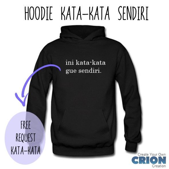 Jaket Sweater Hoodie - Jaket Kata-kata Sendiri - Bisa Request - By Crion