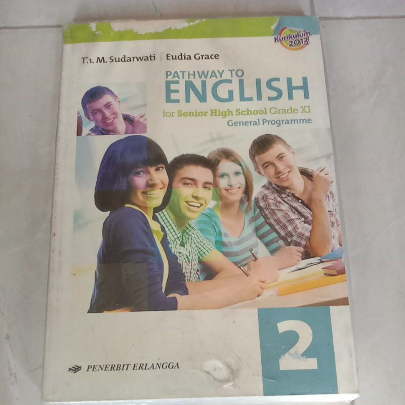 Buku Pathway to English for Senior High School Grade Kelas 11/XI K-13 General Programme - Sudarwati