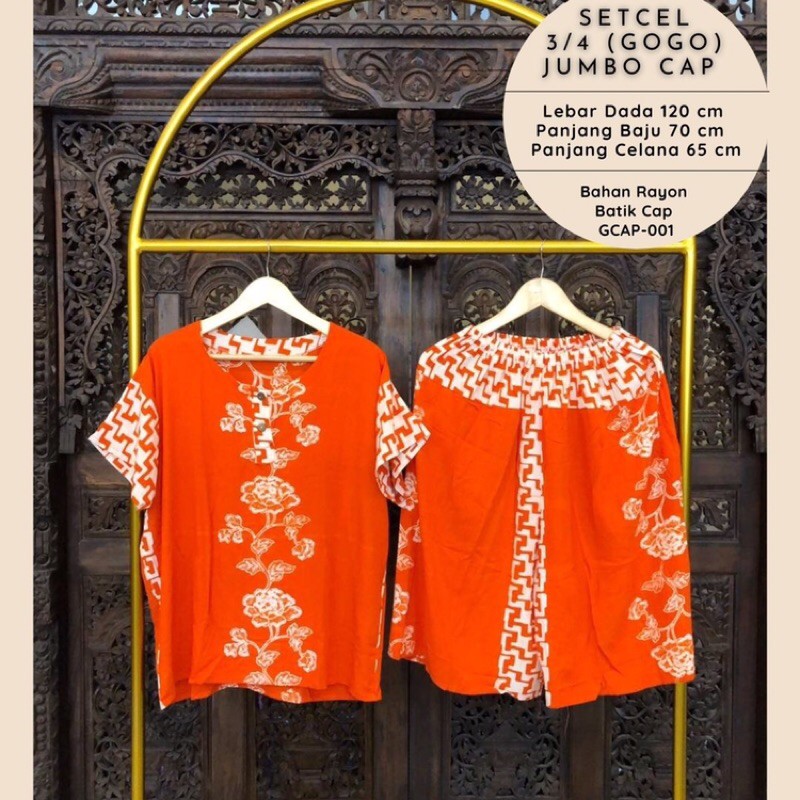 BATIK CAP SETELAN JUMBO GOGO SETELAN 3/4 KULOT