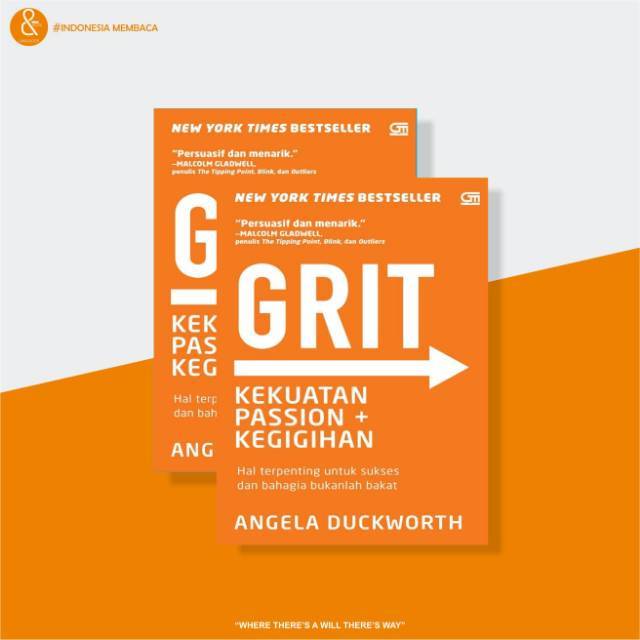 Grit Kekuatan Passion + Kegigihan - Angela Duckworth